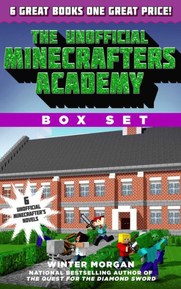 The Unofficial Minecrafters Academy Series Box Set: 6 Thrilling Stories for Minecrafters