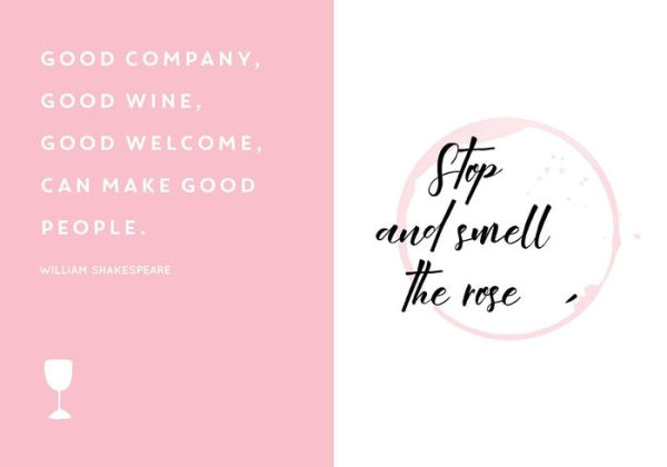 The Rosï¿½ Lover's Companion: A Collection of Recipes, Quotes, and Advice for Wine Lovers