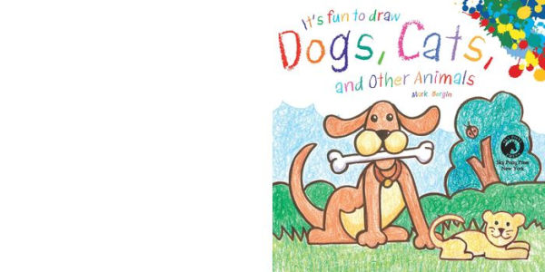 It's Fun to Draw Dogs, Cats, and Other Animals