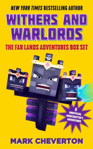 Ebooks download pdf format Withers and Warlords: The Far Lands Adventures Box Set: Six Unofficial Minecrafters Adventures