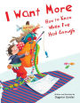 I Want More-How to Know When I've Had Enough