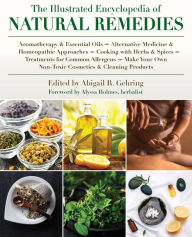 Title: The Illustrated Encyclopedia of Natural Remedies, Author: Abigail Gehring