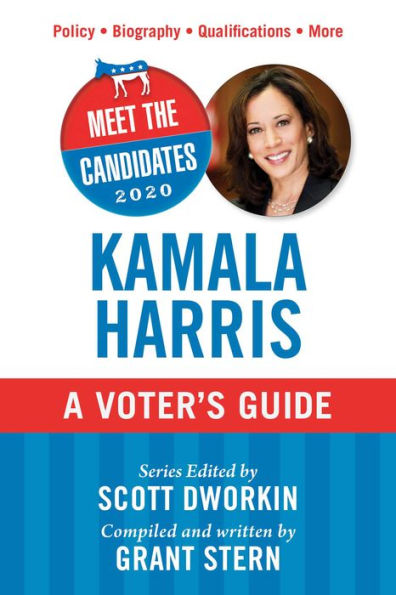 Meet the Candidates 2020: Kamala Harris: A Voter's Guide