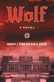 Public domain ebook downloads Wolf: A Novel 9781510751101  by Herbert J. Stern, Alan A. Winter