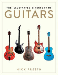 Title: The Illustrated Directory of Guitars, Author: Nick Freeth