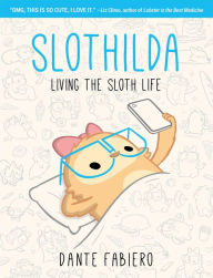 Title: Slothilda: Living the Sloth Life, Author: Dante Fabiero