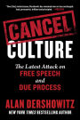 Cancel Culture: The Latest Attack on Free Speech and Due Process
