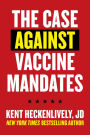 Case Against Vaccine Mandates