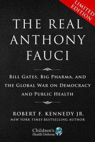 Title: Limited Boxed Set: The Real Anthony Fauci: Bill Gates, Big Pharma, and the Global War on Democracy and Public Health, Author: Robert F. Kennedy Jr.