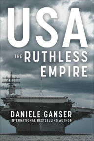 Title: USA: The Ruthless Empire, Author: Daniele Ganser