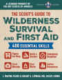 The Scout's Guide to Wilderness Survival and First Aid: 400 Essential Skills-Signal for Help, Build a Shelter, Emergency Response, Treat Wounds, Stay Warm, Gather Resources (A Licensed Product of the Boy Scouts of Americaï¿½)