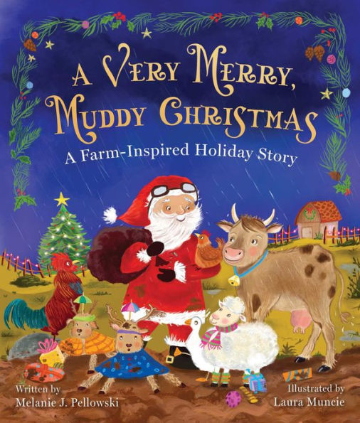 A Very Merry, Muddy Christmas: A Farm-Inspired Holiday Story