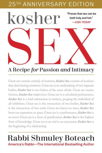 Kosher Sex: A Recipe for Passion and Intimacy by Shmuley Boteach, Hardcover Barnes & Noble®