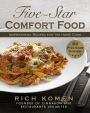 Five-Star Comfort Food: Inspirational Recipes for the Home Cook