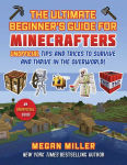 Alternative view 1 of Ultimate Beginner's Guide for Minecrafters: Unofficial Tips and Tricks to Survive and Thrive in the Overworld!