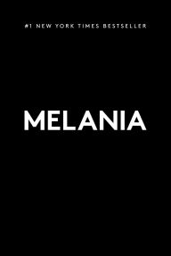 Title: Melania (Large Print Edition), Author: Melania Trump