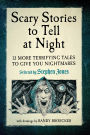Scary Stories to Tell at Night: 13 More Terrifying Tales to Give You Nightmares!