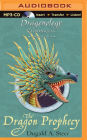 The Dragon Prophecy: The Dragonology Chronicles, Volume 4