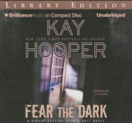 Title: Fear the Dark (Bishop Special Crimes Unit Series #16), Author: Kay Hooper