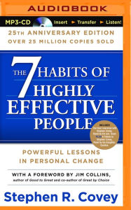 Title: The 7 Habits of Highly Effective People: 25th Anniversary Edition, Author: Stephen R. Covey