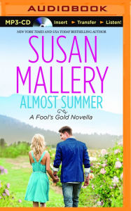 Almost Summer (Fool's Gold Novella)