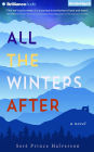 All the Winters After: A Novel