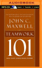Teamwork 101: What Every Leader Needs to Know