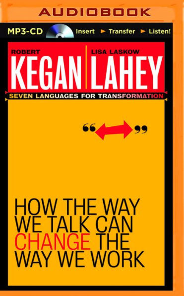 How the Way We Talk Can Change the Way We Work: Seven Languages for Transformation
