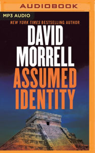 Title: Assumed Identity, Author: David Morrell