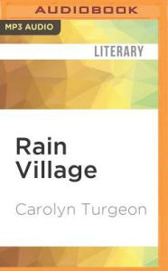 Rain Village: A Novel