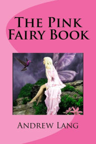 Title: The Pink Fairy Book, Author: Andrew Lang