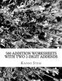 500 Addition Worksheets with Two 2-Digit Addends: Math Practice Workbook