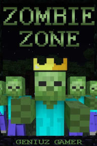 Title: Zombie Zone: (Black & White), Author: Geniuz Gamer