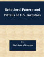 Behavioral Pattern and Pitfalls of U.S. Investors
