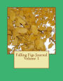 Falling Figs Journal: Volume 1