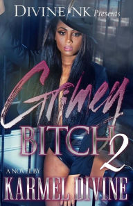 Title: Grimey Bitch 2, Author: Karmel Divine