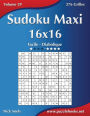 Sudoku Maxi 16x16 - Facile à Diabolique - Volume 29 - 276 Grilles