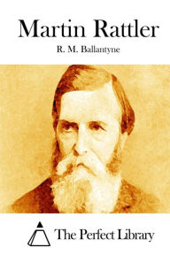 Title: Martin Rattler, Author: R. M. Ballantyne