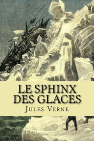Title: Le sphinx des glaces, Author: Jules Verne