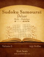 Sudoku Samouraï Deluxe - Facile à Diabolique - Volume 6 - 255 Grilles