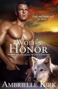 Title: Wolf's Honor, Author: Ambrielle Kirk