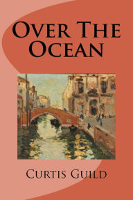 Title: Over The Ocean, Author: Curtis Guild