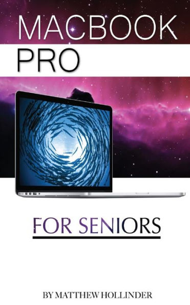 MacBook Pro: For Seniors