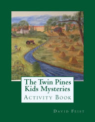 Title: The Twin Pines Kids Mysteries Activity Book, Author: David Feist