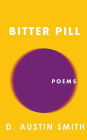 Bitter Pill: Poems