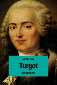 Title: Turgot, Author: Lïon Say