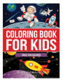 Coloring Book for Kids: Space for Children