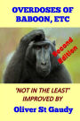 Overdoses of Baboon, Etc: Not in the Least, Second Edition