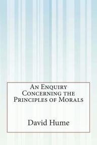 Title: An Enquiry Concerning the Principles of Morals, Author: David Hume