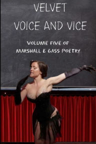 Title: Velvet Voice & Vice, Author: Marshall E Gass